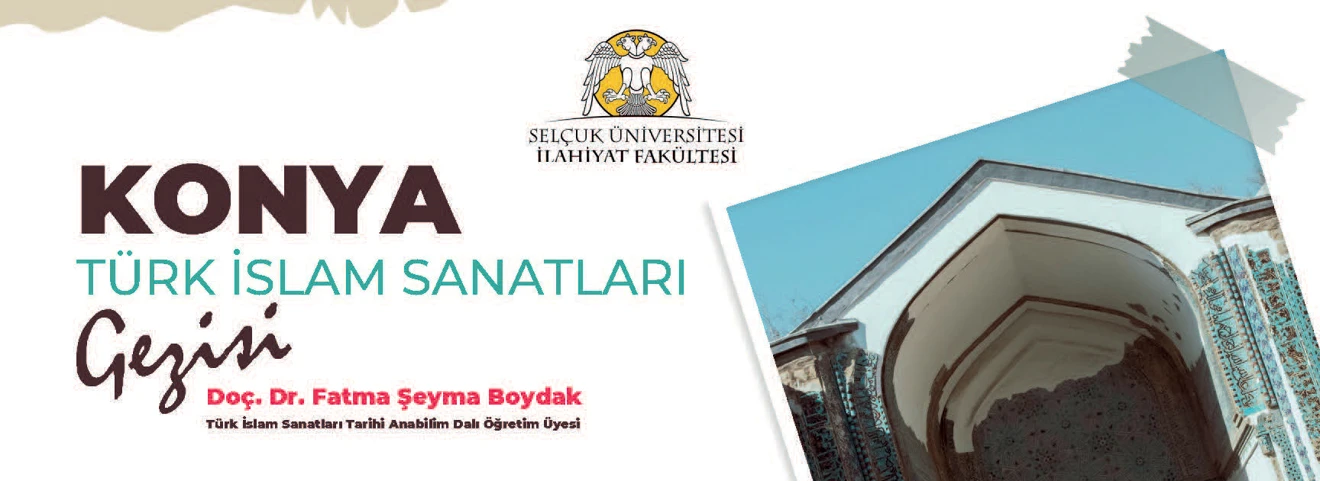 Konya Türk İslam Sanatları Gezisi